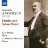Joachim Andersen - Etudes and Salon Music