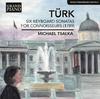 Daniel Gottlob Turk - Six Keyboard Sonatas for Connoiseurs