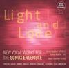 Light and Love: New Vocal Works for the Sonux Ensemble