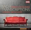 Busoni - Bach Transcriptions