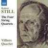 Robert Still - The Four String Quartets