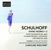 Schulhoff - Piano Works Vol.3