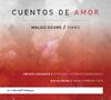 Cuentos de Amor: Piano Works by Granados & Geuns