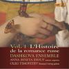 L�Histoire de la romance russe Vol.1