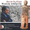 Ruffini - Musica scolpita: Immotus, Inni di terracotta