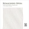 Reimagining Opera