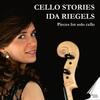 Riegels - Cello Stories: Pieces for Solo Cello