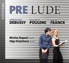 Prelude: Violin Sonatas by Debussy, Poulenc & Franck