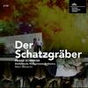 Schreker - Der Schatzgraber