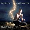Barbireau - Mass & Motets