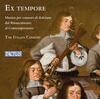Ex tempore: Music for Dulcian Consort from Renaissance to Contemporary