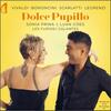 Dolce Pupillo: Vivaldi, Bononcini, A Scarlatti, Legrenzi