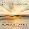 Locklair - From East to West & Other Choral Works