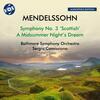Mendelssohn - Symphony no.3, A Midsummer Night�s Dream