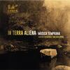Musica Temprana: In terra aliena