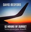 D Bedford - 12 Hours of Sunset