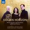 R Strauss - Golden Horizon: Works for Horn and Orchestra