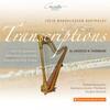 Mendelssohn - Transcriptions by Andreas N Tarkmann
