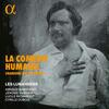 La Comedie humaine: Chansons Balzaciennes