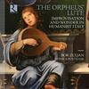 The Orpheus� Lute: Improvisation and Wonder in Humanist Italy (CD + Book)