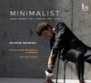 Minimalism: Glass, Gorecki, Holt, Kancheli, Part, Kilar