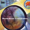 Martin Read - A Celebration