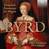 Byrd - Complete Fantasias for Organ