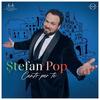 Stefan Pop: Canto per te