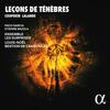 Couperin & Lalande - Lecons de Tenebres