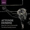 Attende Domine: Music for Lent & Passiontide
