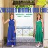 Zwischen Himmel und Erde: Messiaen, Webern, Graciane Finzi, R Strauss