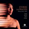 STORIES (re)TRACED: Ysaye, Bartok, JS Bach, Kreisler