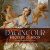 D�Agincour - Pieces de Clavecin