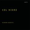 Roman Mints: Kol Nidre