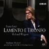 Liszt & Wagner - Lamento e Trionfo
