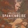 Granados, Popp, Torroba - Spanienreise: Works for Guitar