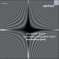 Goehr - Symmetry Disorders Reach | Wergo WER66922