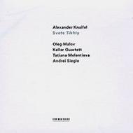 Knaifel - Svete Tikhiy | ECM New Series 4618142