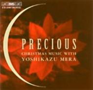 Precious � Christmas Music with Yoshikazu Mera | BIS BISCD1049