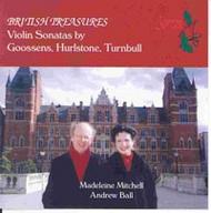 British Treasures - Violin Sonatas by Eugene Goossens, William Hurlstone & Percy Turnbull