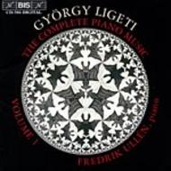 Ligeti � The Complete Piano Music � Volume 1 | BIS BISCD783