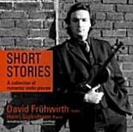 Short Stories - romantic and virtuoso works for violin and piano | Avie AV0042