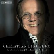 Christian Lindberg - A Composer�s Portrait II | BIS BISCD1658