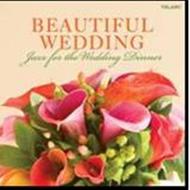 Beautiful Wedding: Jazz for the Wedding Dinner