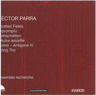 Hector Parra - Knotted Fields, etc | Kairos KAI0012822