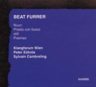 Furrer - Nuun, Presto con Fuoco, etc