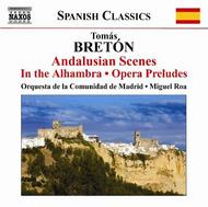Breton - Andalusian Scenes, En la Alhambra, Preludes