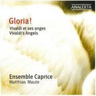 Gloria! Vivaldi�s Angels