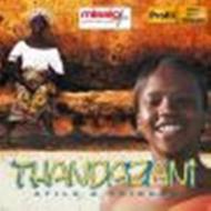 Atile and Friends: Thandazani | Haenssler Profil PH06019