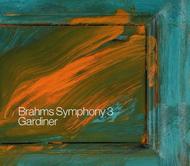 Brahms - Symphony No.3, Choral Works